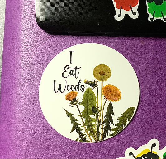 I Eat Weeds 3” round matte vinyl sticker
