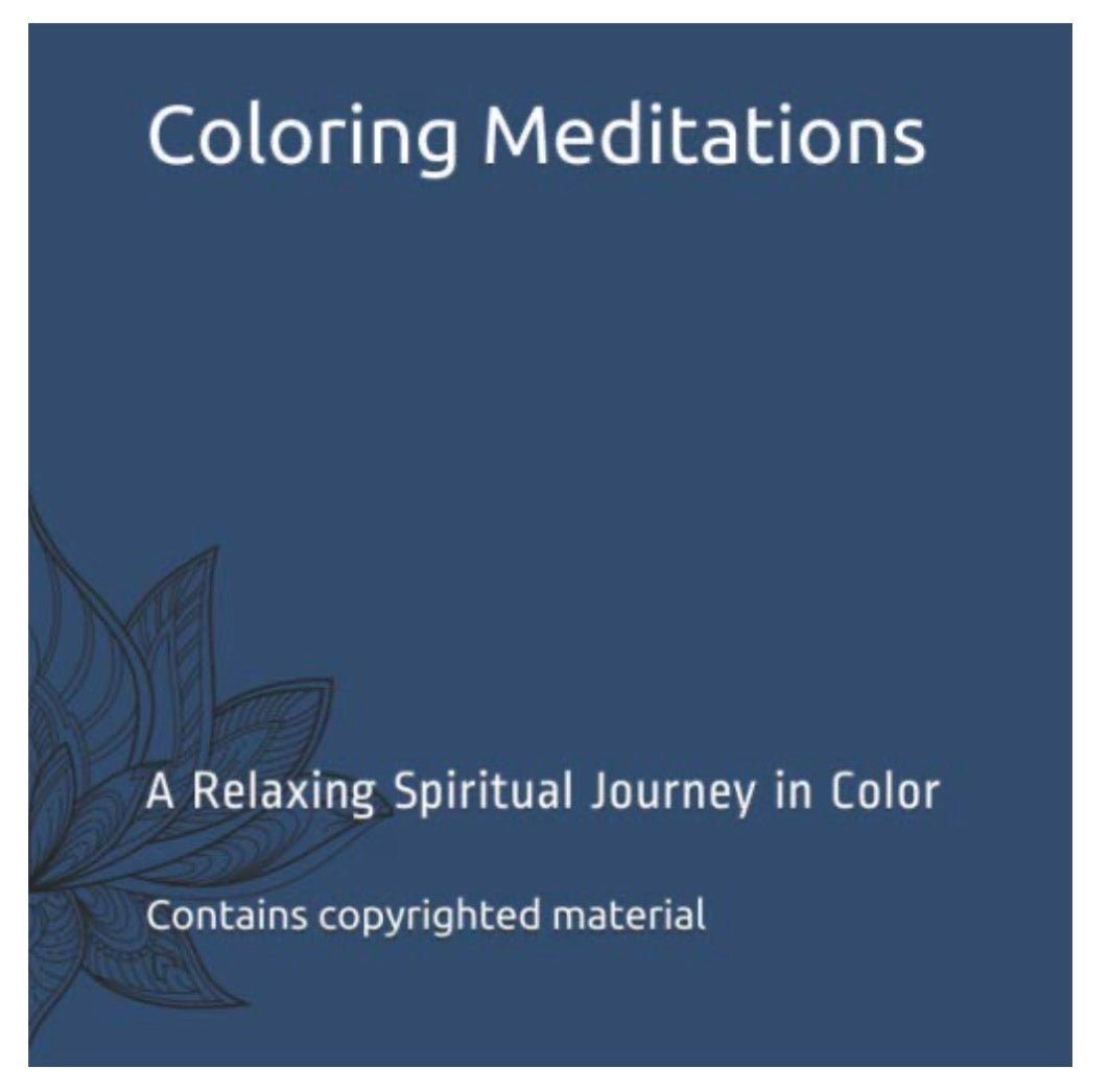Coloring Meditations: Adult coloring book